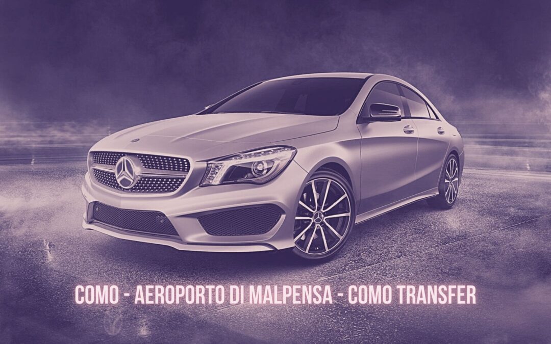 Taxi Transfer Como Transfer da Como all’Aeroporto di Malpensa da 110 €   